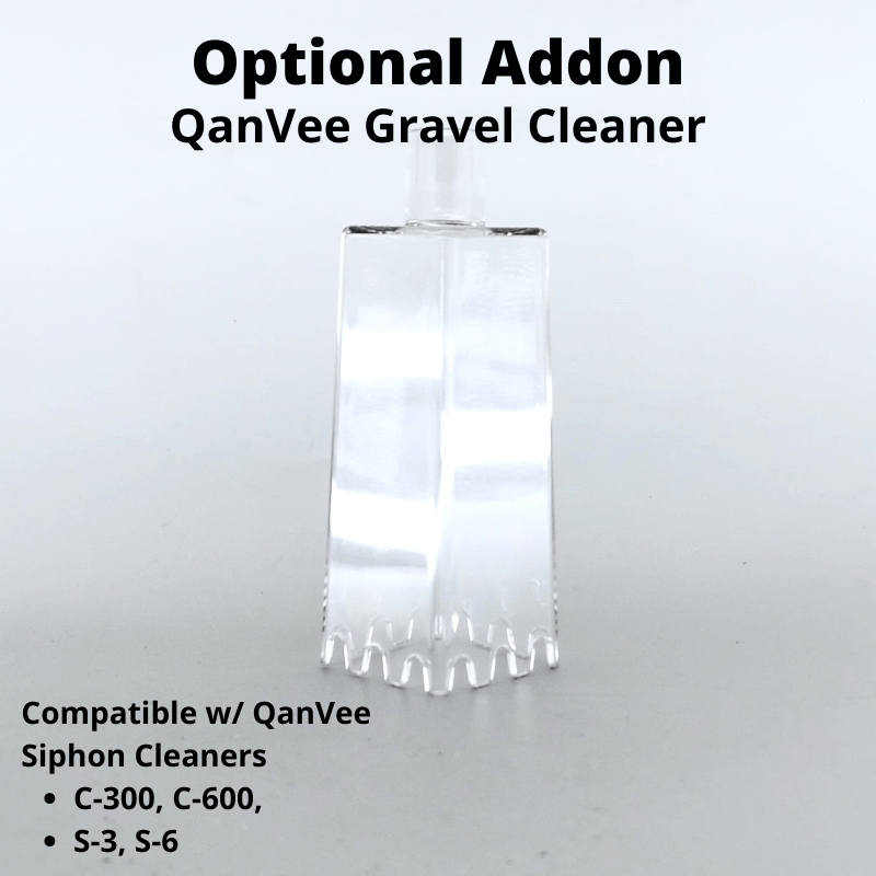 QANVEE Siphon cleaner (C-300 & C-600) & Optional Gravel Cleaner Addon